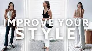 5 Easy Ways to IMPROVE YOUR STYLE ✨