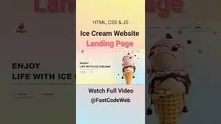 Ice Cream Website Using HTML and CSS | Step by Step Tutorial | Fast Code