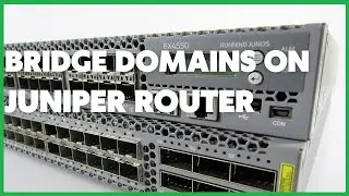 How To Configure a Bridge Domain on a Juniper MX Router