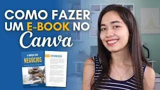 Como fazer um E-BOOK no CANVA | Marina Blanc