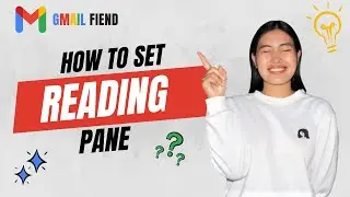 How to Set Reading Pane | Gmail Fiend 2022