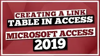 Microsoft Access Tutorial 2019: Working with Tables in MS Access 2019