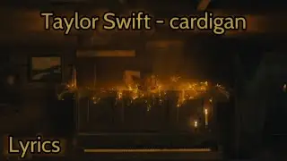 Taylor Swift - cardigan, перевод и текст песни (lyrics)