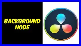 Davinci Resolve Tutorial Fusion Background Node