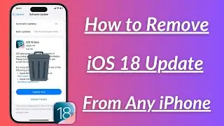 How to Remove iOS 18 Beta From iPhone Without Computer / How to Downgrade iOS 18 beta to iOS 17