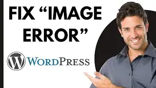 How to Fix Image Upload Issue in WordPress