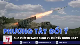 Vì sao nhiều nước Phương Tây đổi ý, cho phép Ukraine dùng vũ khí tầm xa tấn công vào Nga? - VNews