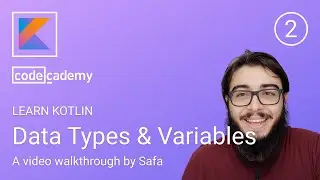 2. Data Types and Variables - Learn Kotlin - Codecademy