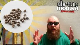 IM THE SEED GUY in DRUG DEALER SIMULATOR - Weed Growing Update 1.0.5.2
