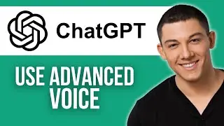 How to Use ChatGPT Advanced Voice