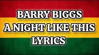 Barry Biggs - A night like this Lyrics