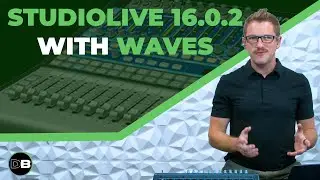 Using the PreSonus StudioLive 16 0 2 USB with Waves SuperRack Performer