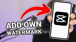 How to Add Your Own Watermark to a Video Capcut (2024) - Full Guide