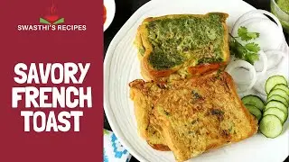 Savory French Toast (Masala French Toast)