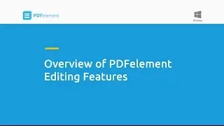 Overview of PDFelement Editing Features