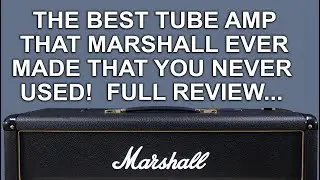 The BEST Marshall Amp They Ever Made! | A Really Close Up Review THE Most Versatile Amp With Playing