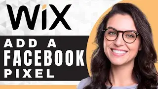 How to Add a Facebook Pixel in Wix | Wix For Beginners