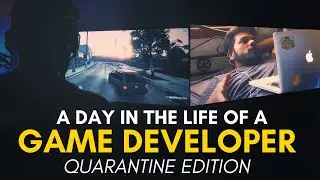 A DAY IN THE LIFE OF A GAME DEVELOPER | GAMING STUDIO FOUNDER | IN LOCKDOWN | QUARANTINE EDITION