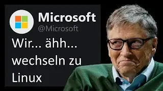 Sogar Microsoft nutzt Linux, warum du nicht?