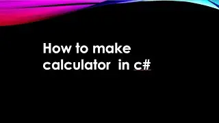 How to make calculator in C#