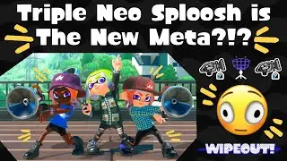 Triple Neo Sploosh is The New Meta?!?