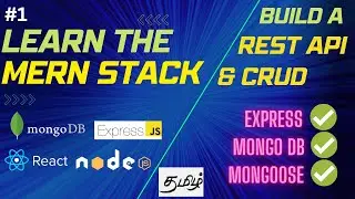 Learn The MERN Stack - Express & MongoDB Rest API & CRUD in Tamil