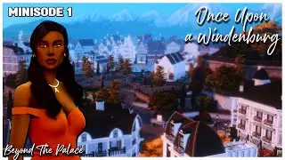 👑Royal LP | Once Upon A Windenburg | Beyond The Palace Minisode 1