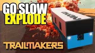 If You Go SLOW, You EXPLODE! Trailmakers Multiplayer!