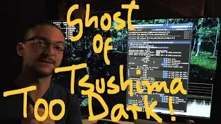 Ghost of Tsushima HDR on PC is way too dark. Here's a solution