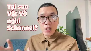 Tại sao Vật Vờ nghỉ Schannel?