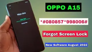 OPPO A15 Ka Lock Kaise Tode | Oppo A15 Hard Reset Forgot Password | Remove Pattern Lock Without Pc