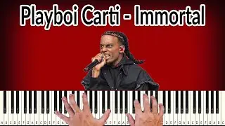 Playboi Carti - Immortal - PIANO TUTORIAL