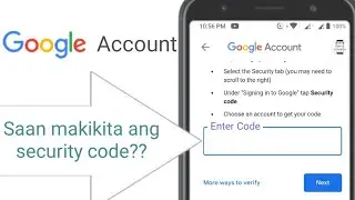 Saan makikita ang security code ng google account gamit phone