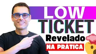 [ Não Compre Curso ] Low Ticket na Prática 🔥