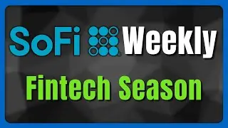 Fintech Is Leading The Market?! | SoFi Weekly