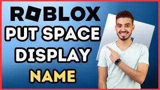 How to Put a Space in Your Roblox Display Name | Ultimate 2024 Guide