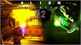 Alien: Isolation (HD) - Gameplay Part 2 - Entering the Ships Butt Hole!