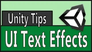 Unity Tip: UI Text Effects