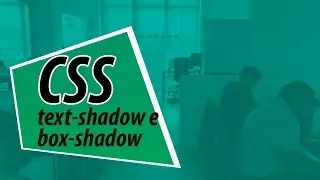 CSS: text shadow e box shadow