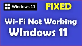 WiFi Not Working on Windows 11 [ How to fix WiFi Connection in Windows 11 ]