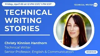 Technical Writing Stories: Christy Kinnion Hanthorn