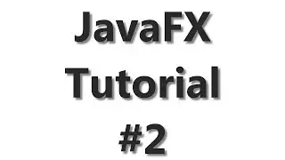 JavaFX Tutorial #2 - Styling with CSS and FX-Effects