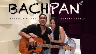 Bachpan (Official Lyric Video) - @avantinagral, @shubhamkabra