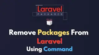 How to Remove a Package from Laravel Project Using Command