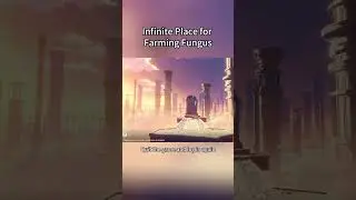 Infinite Place for Farming Fungus #genshin #genshinimpact  #genshintips