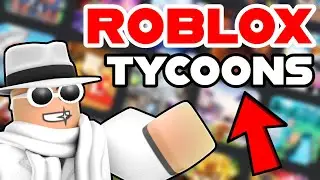 Top 5 Roblox Tycoons - (2022)