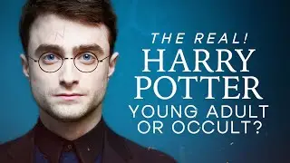 Harry Potter - Young Adult Or Occult? | THE REAL! | Great! Free Movies & Shows - Documentary