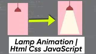 Lamp Animation | Html Css & JavaScript