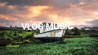 Vlog Background Music No Copyright - No Copyright Music (Vlog Music)