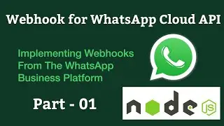 Webhooks for WhatsApp Cloud API |Getting replies from users in WhatsApp cloud API | 2022 | Part -01